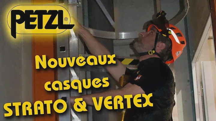 Casques VERTEX & STRATO PETZL - Présentation des nouveaux casques PETZL 2019