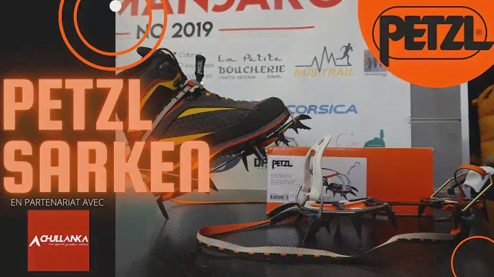DES CRAMPONS POLYVALENTS AVEC LES PETZL SARKEN