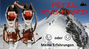 Petzl Irvis Hybrid - der Testbericht...was können sie und für was sind sie sinnvoll? Haltbarkeit?